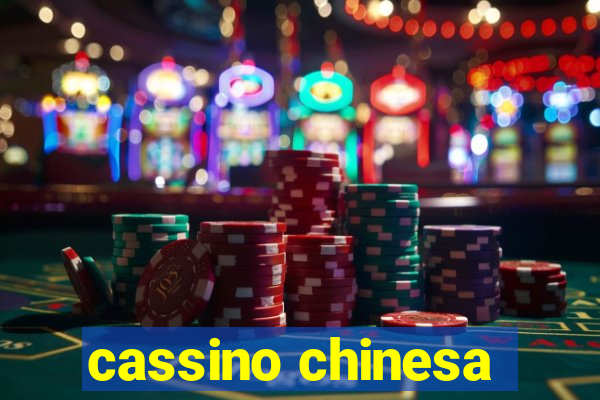 cassino chinesa